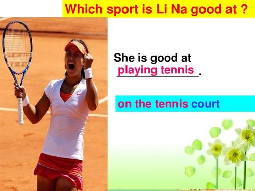 which sport is li na good at   she is good at playing tennis
