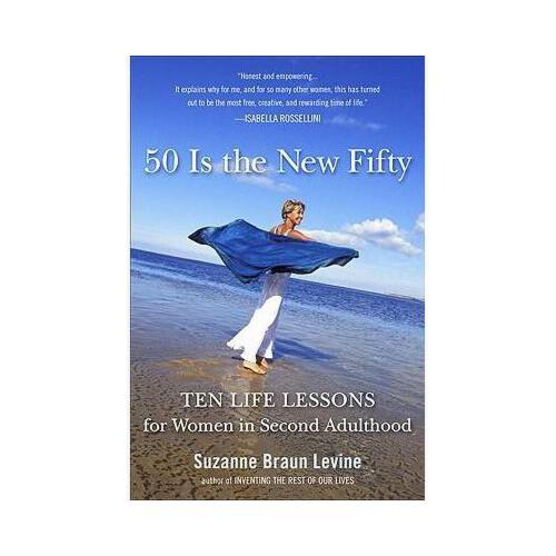 【预订】fifty is the new fifty: ten life lessons for women in