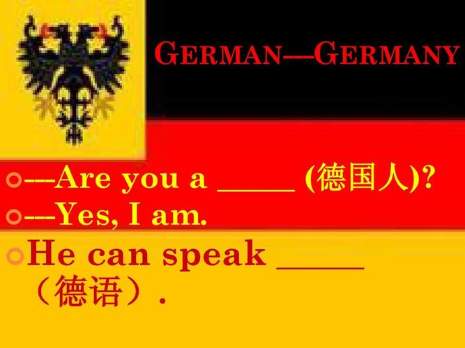 german---germany  ---are you   _____ (德国人)?  ---yes, i am.