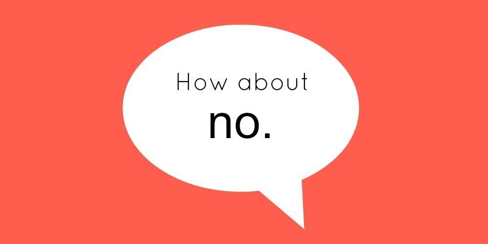 how to say no and not feel bad about it