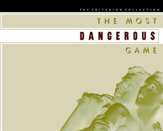 最危险的游戏 the most dangerous game的海报