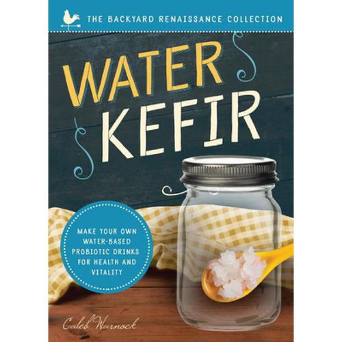 预订 water kefir: make your own water-bas. [9781944822682]