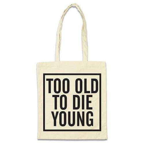 too old to die young 大号