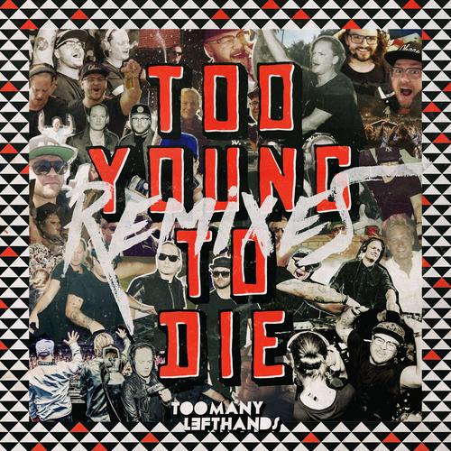 too young to die (aligator club mix)