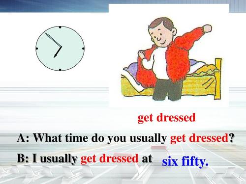 b: i usually get dressed at six fifty.