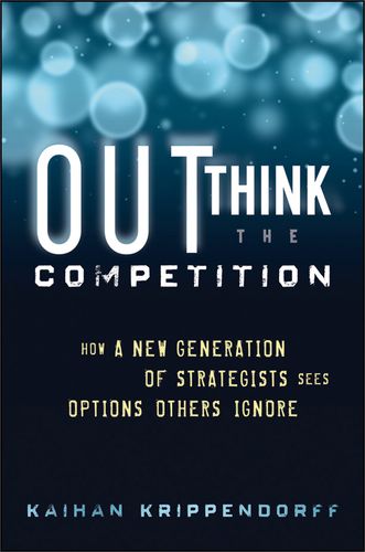 outthink the competition: how a new generation of strategists