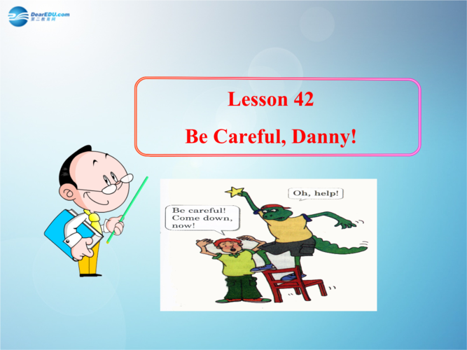 2014秋九年级英语上册 unit 6 accidents lesson 42 be careful danny